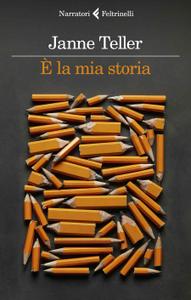 Janne Teller – È la mia storia (2019)