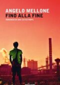 Angelo Mellone - Fino alla fine (2019)