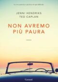 img Jenni Hendriks, Ted Caplan - Non avremo più paura (2019)