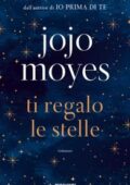 Jojo Moyes - Ti regalo le stelle (2019)