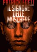 Patrick Fogli - Il signore delle maschere (2019)