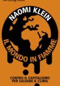 img Naomi Klein - Il mondo in fiamme (2019)