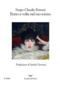 Sergio Claudio Perroni - Entro a volte nel tuo sonno (2018)