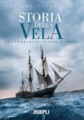 img Massimo Pappalardo - Storia della vela. Tra commercio, guerra e sport (2019)