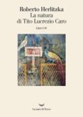 img Roberto Herlitzka - La natura di Tito Lucrezio Caro. Libri I-IV (2019)
