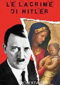 img Roberta Lepri - Le Lacrime di Hitler (2019)