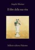 Angelo Morino - Il film della sua vita (2012)