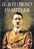 img Romano Lucio Zanon - Il ritorno di Hitler (2019)