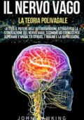 img John Hawking - IL NERVO VAGO - LA TEORIA POLIVAGALE (2019)