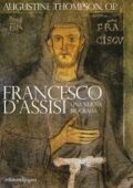 img Augustine Thompson - Francesco d’Assisi. Una nuova biografia (2016)