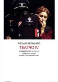 Thomas Bernhard - Teatro IV (2018)