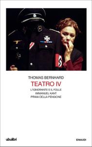 Thomas Bernhard – Teatro IV (2018)