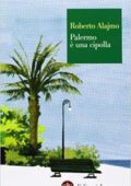 img Roberto Alajmo - Palermo è una cipolla (2013)