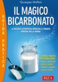 img Edizioni Riza - Il magico bicarbonato: La ricerca scientifica rivaluta il famoso rimedio della 