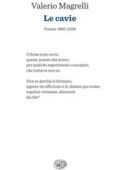 Valerio Magrelli - Le cavie. Poesie 1980-2018 (2018)