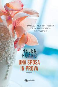 Helen Hoang – The Kiss Quotient Vol. 2. Una sposa in prova (2020)
