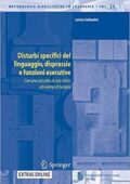 img Letizia Sabbadini - Disturbi specifici del linguaggio, disprassie e funzioni esecutive: Con una