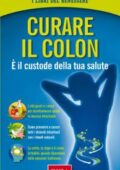 img Edizioni Riza - Curare il colon: È il custode della tua salute (2013)