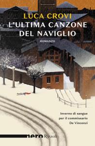 Luca Crovi – L’ultima canzone del Naviglio (2020)