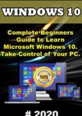 img Windows 10: 2020 Complete Beginners Guide to Learn Microsoft Windows 10