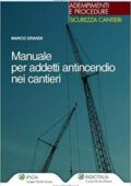 img Marco Grandi - Manuale per gli addetti antincendio nei cantieri (2011)