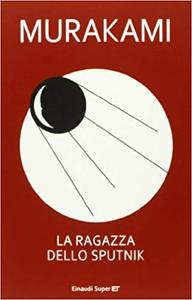 Haruki Murakami – La ragazza dello Sputnik (2013)