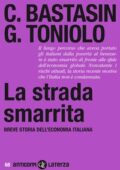 img Carlo Bastasin, Gianni Toniolo - La strada smarrita (2020)