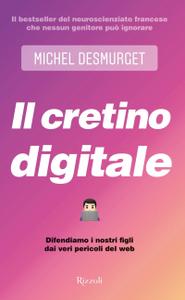Michel Desmurget – Il cretino digitale (2020)