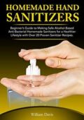 img Homemade Hand Sanitizers: Beginner’s Guide to Making Safe Alcohol-Based