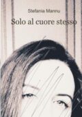 img Solo al cuore stesso by Stefania Ma...
