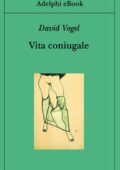 David Vogel - Vita coniugale (2020)
