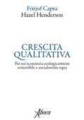 Fritjof Capra, Hazel Henderson - Crescita qualitativa (2020)