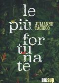 img Julianne Pachico - Le piu fortunate (2018)