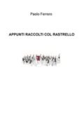 img Paolo Ferrero - Appunti Raccolti col Rastrello (2020)