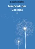 img Luciana Maffei - Racconti per Lorenza (2020)