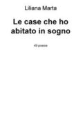img Liliana Marta - Le case che ho abitato in sogno (2020)
