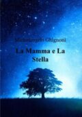 img Michelangelo Ghignoni - La Mamma e La Stella (2020)