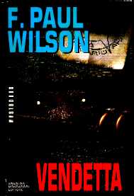 F. Paul Wilson – Vendetta (1993)