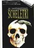 Scheletri ( di Al Sarrantonio) (2013)