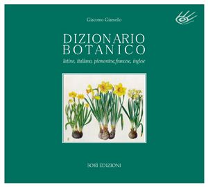 Giamello G. – Dizionario botanico: latino, italiano, piemontese, francese, inglese (2004) PDF