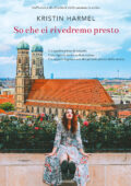 Kristin Harmel - So che ci rivedremo presto (2019)