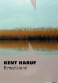 Kent Haruf - Benedizione (2015)