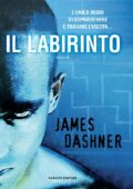 James Dashner - Maze Runner Vol. 1. Il labirinto (2011)