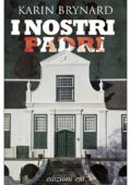 Karin Brynard - I nostri padri (2019)