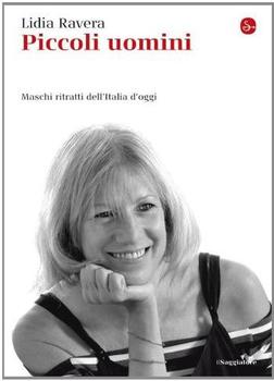 Lidia Ravera – Piccoli uomini (2011)