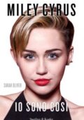 img Sarah Oliver - Miley Cyrus. Io sono così (e-book)
