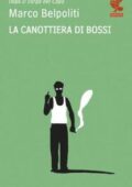 Marco Belpoliti - La canottiera di Bossi (2012)