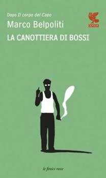 Marco Belpoliti – La canottiera di Bossi (2012)