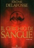 img Jérôme Delafosse - Il Cerchio Di Sangue (2007)