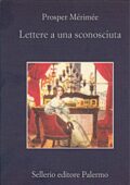 Prosper Mérimée - Lettere a una sconosciuta (2001)